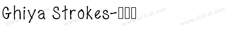 Ghiya Strokes字体转换